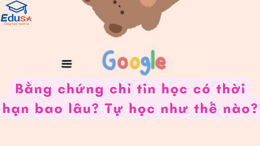 Bằng chứng chỉ tin học có thời hạn bao lâu? Tự học như thế nào? 1 Bằng chứng chỉ tin học có thời hạn bao lâu? Tự học như thế nào?