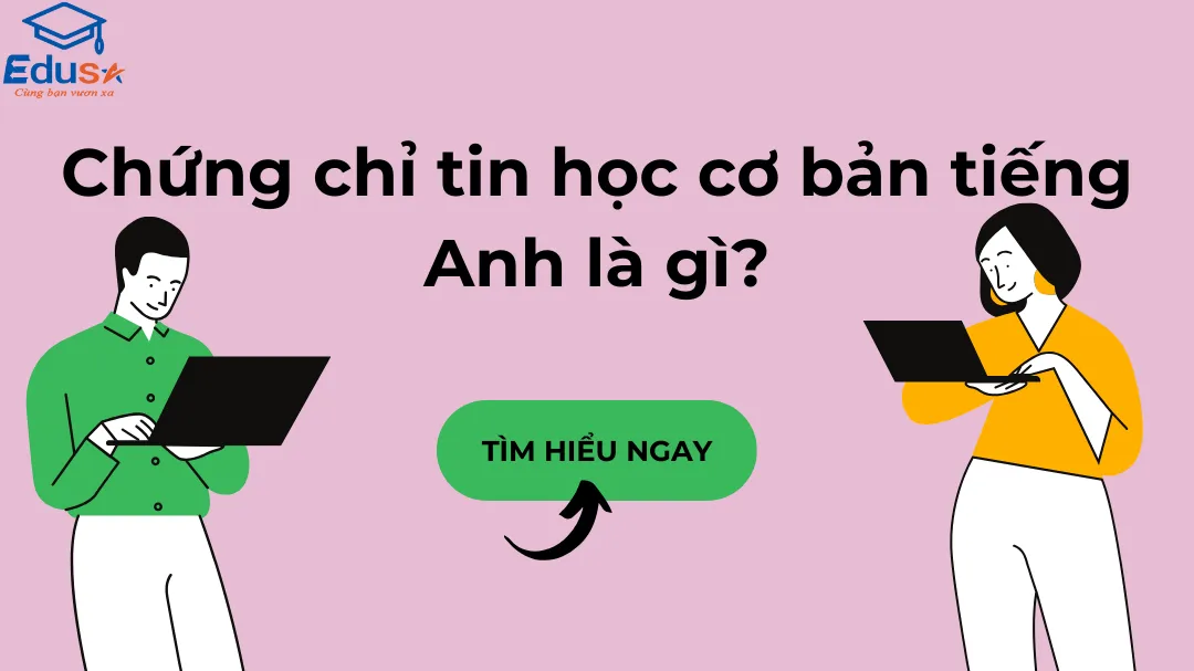 Chứng chỉ tin học cơ bản tiếng Anh là gì?