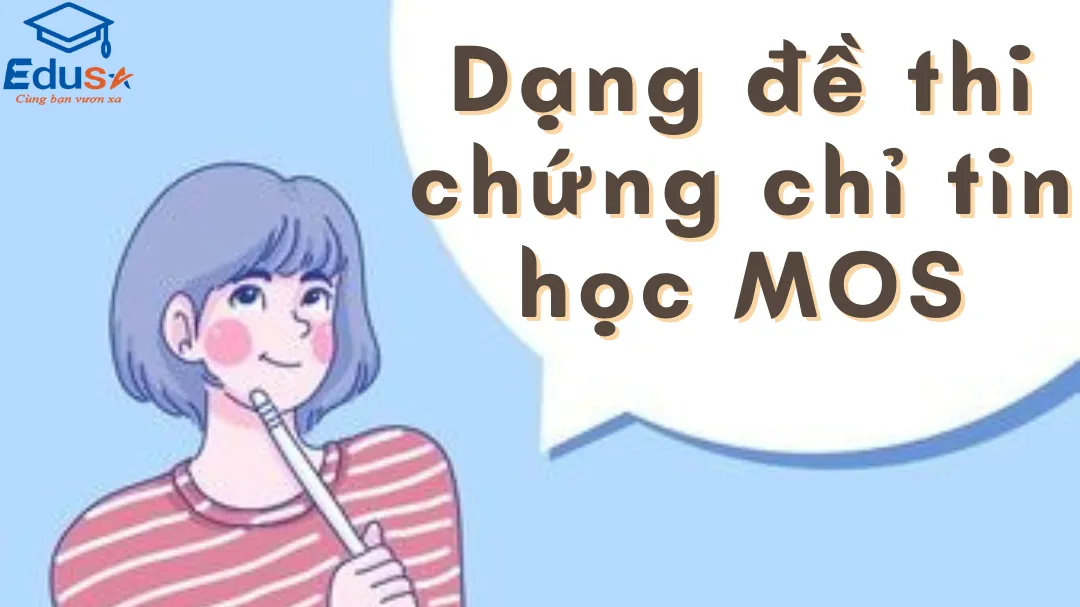 Dạng đề thi chứng chỉ tin học MOS