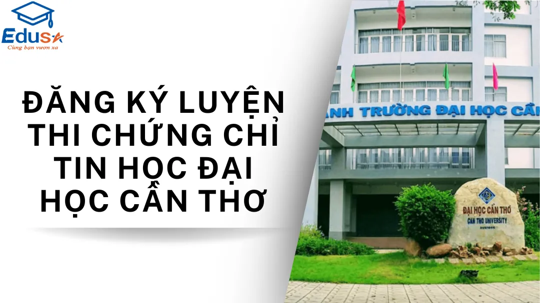 Đăng ký luyện thi chứng chỉ tin học đại học Cần Thơ