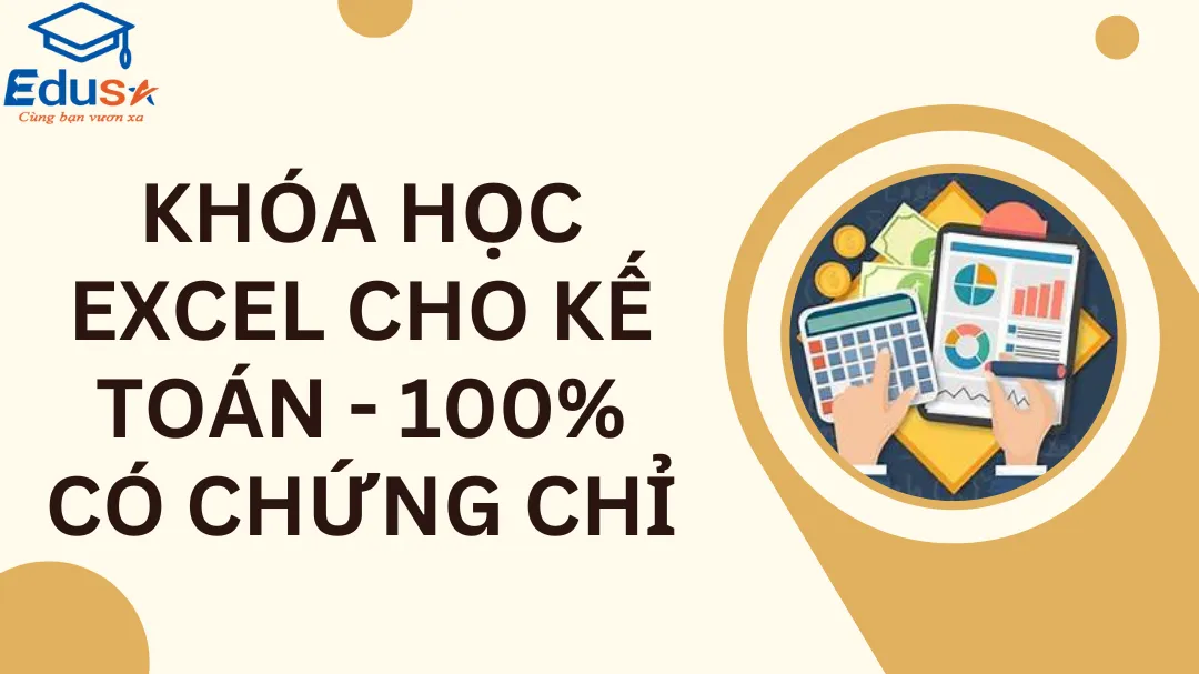 Khóa học Excel cho kế toán - 100% có chứng chỉ