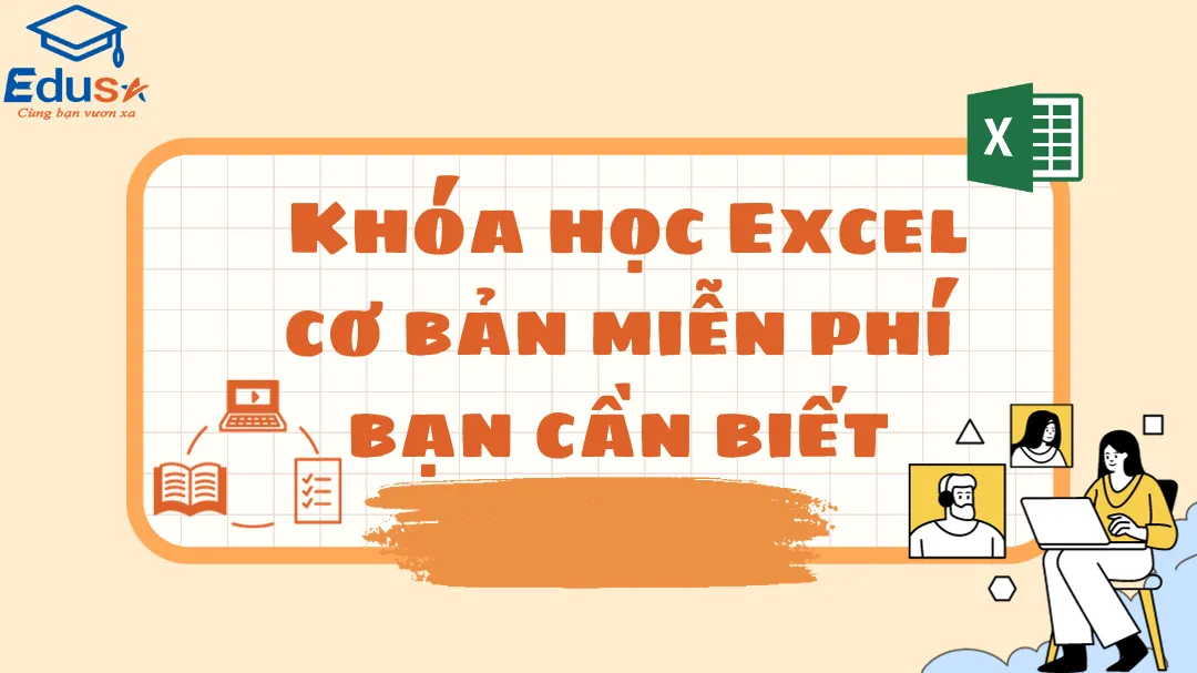  Khóa học Excel cơ bản miễn phí bạn cần biết