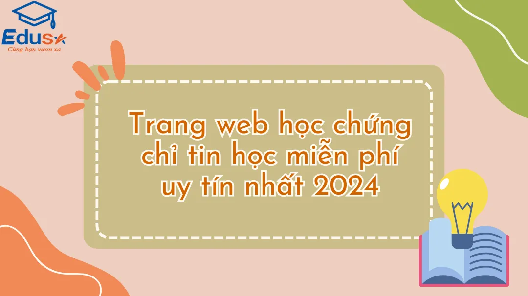 Trang web học chứng chỉ tin học miễn phí uy tín nhất 2024