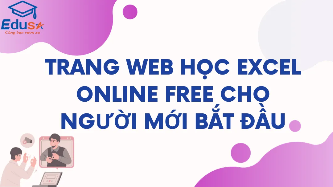 Trang web học Excel online free cho người mới bắt đầu