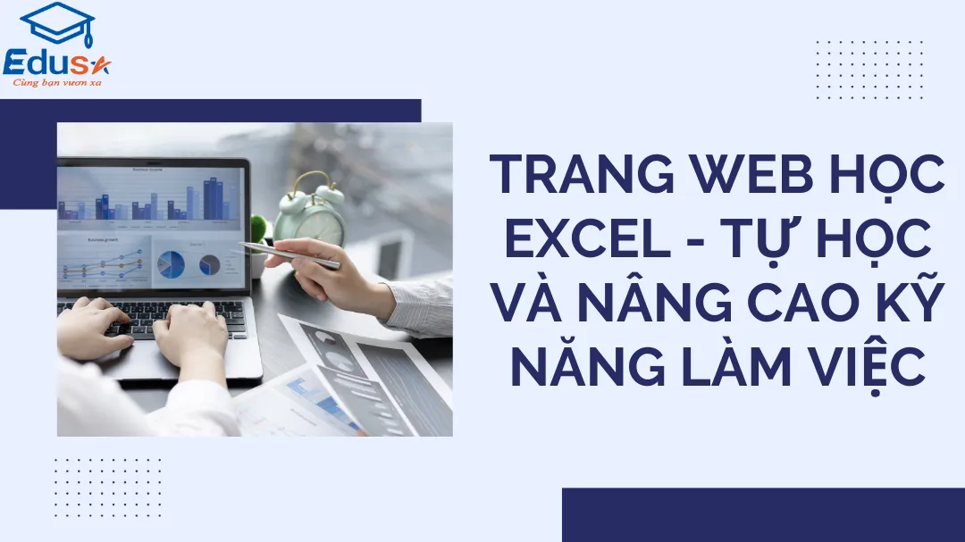 Trang web học Excel - Tự học và Nâng cao Kỹ năng làm việc