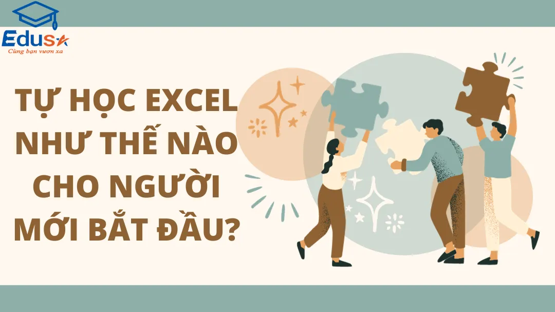 Tự học Excel như thế nào cho người mới bắt đầu?