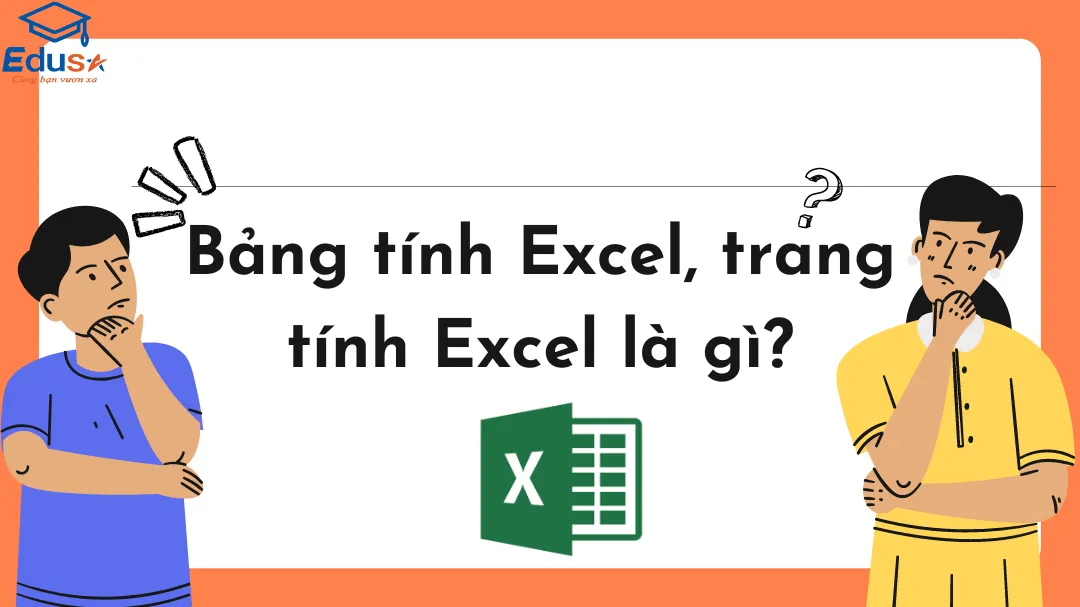 Bảng tính Excel, trang tính Excel là gì?