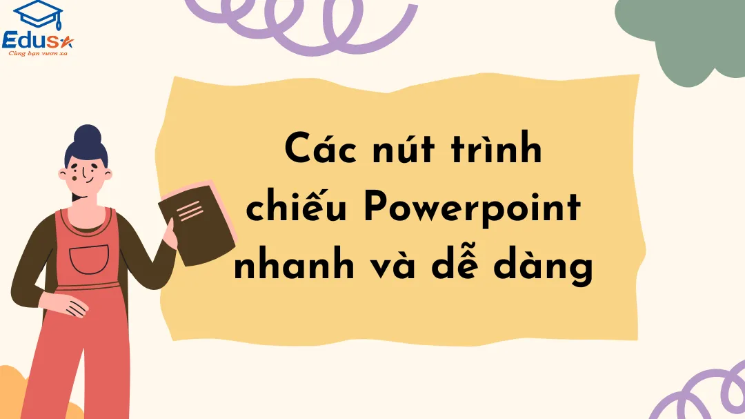 Các nút trình chiếu Powerpoint nhanh và dễ dàng