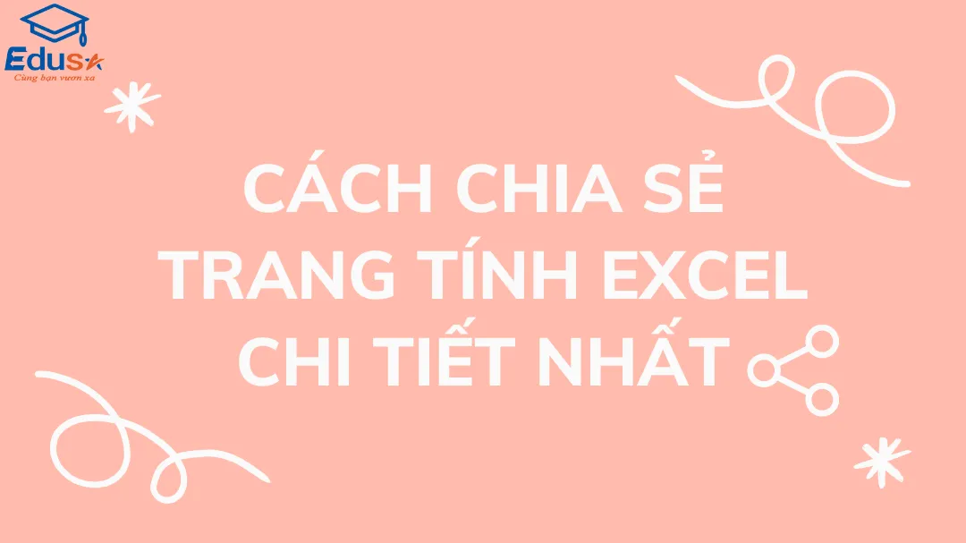 Cách chia sẻ trang tính Excel chi tiết nhất