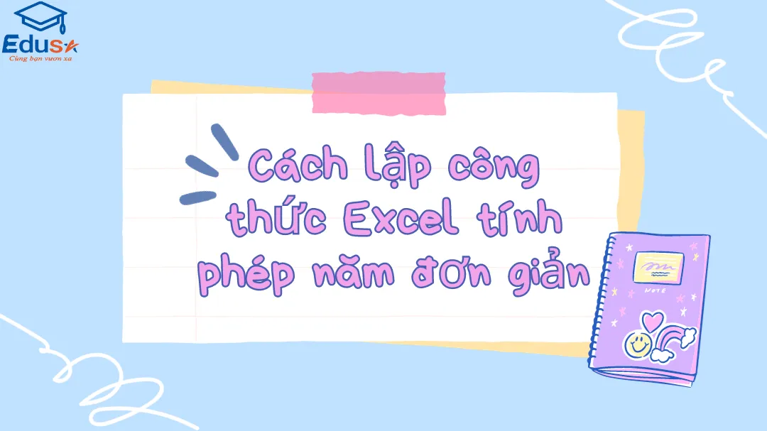 Cách lập công thức Excel tính phép năm đơn giản