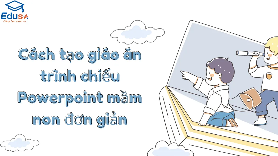 Cách tạo giáo án trình chiếu Powerpoint mầm non đơn giản