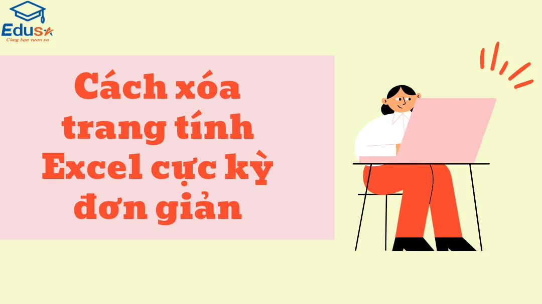 Cách xóa trang tính Excel cực kỳ đơn giản