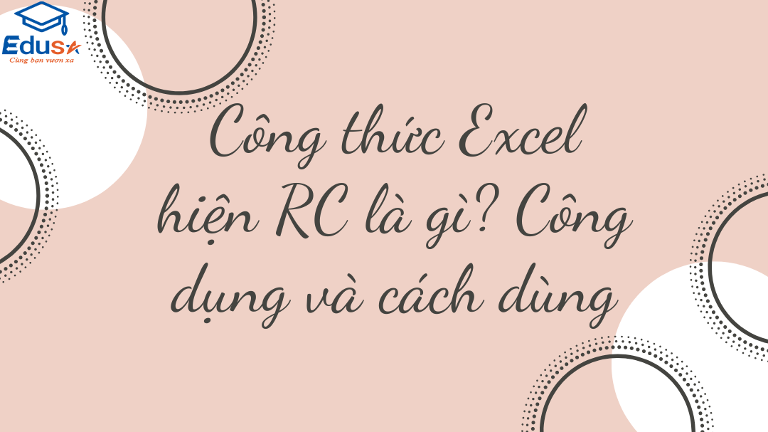 Công thức Excel hiện RC là gì? Công dụng và cách dùng