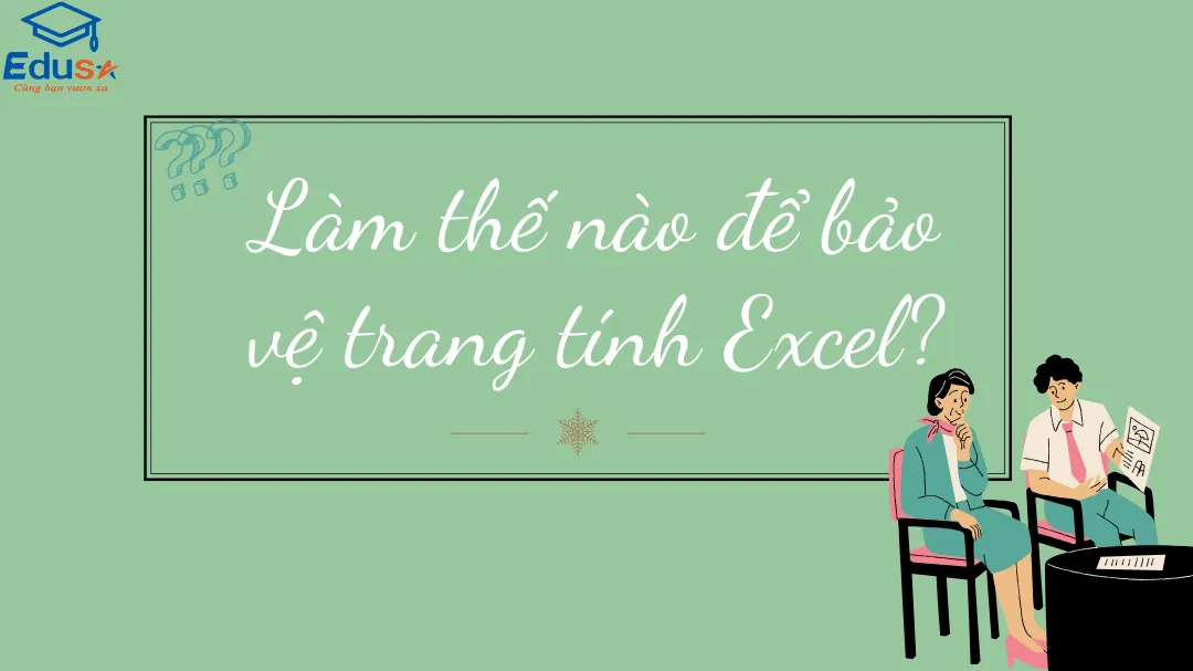 Làm thế nào để bảo vệ trang tính Excel?