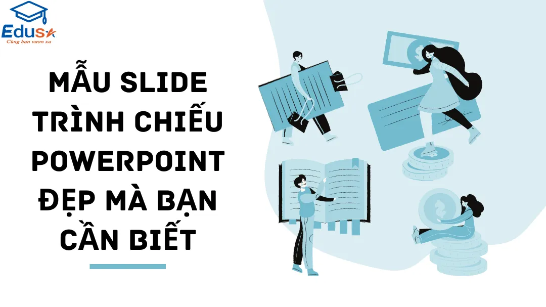 Mẫu slide trình chiếu Powerpoint đẹp mà bạn cần biết