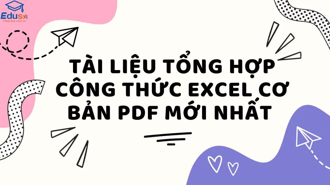 Tài liệu tổng hợp công thức Excel cơ bản PDF mới nhất 