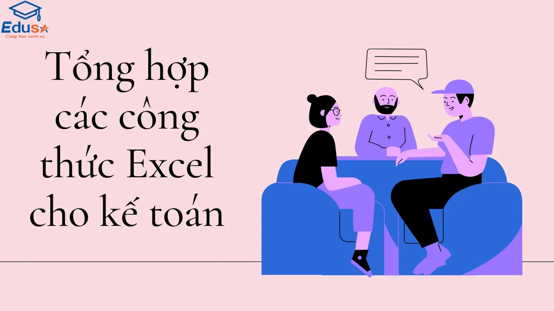 Tổng hợp các công thức Excel cho kế toán