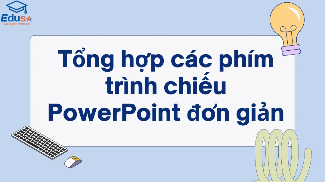 Tổng hợp các phím trình chiếu PowerPoint đơn giản