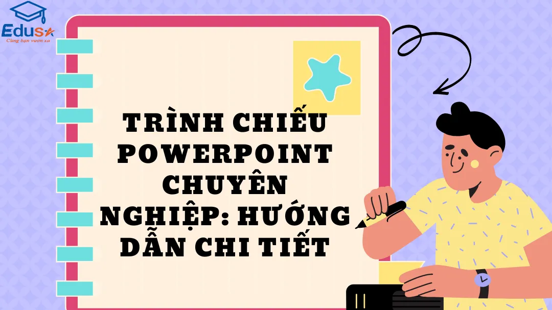 Trình Chiếu PowerPoint Chuyên Nghiệp: Hướng Dẫn Chi Tiết