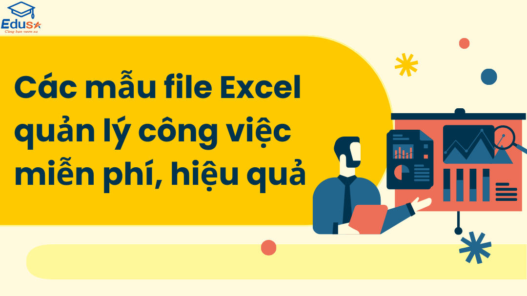 Các mẫu file Excel quản lý công việc miễn phí, hiệu quả