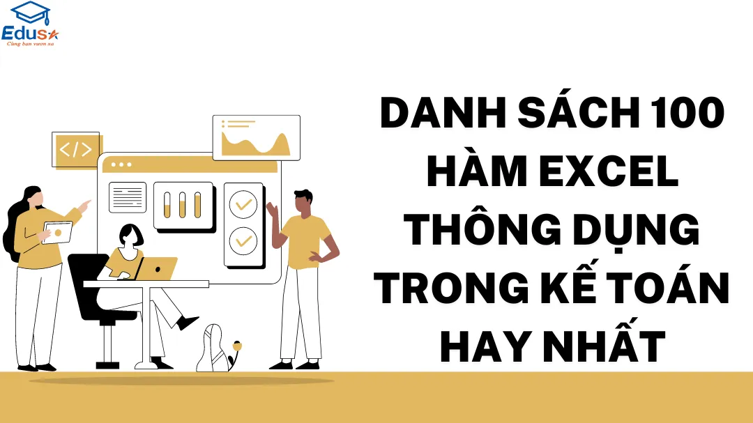 Danh sách 100 hàm Excel thông dụng trong kế toán hay nhất