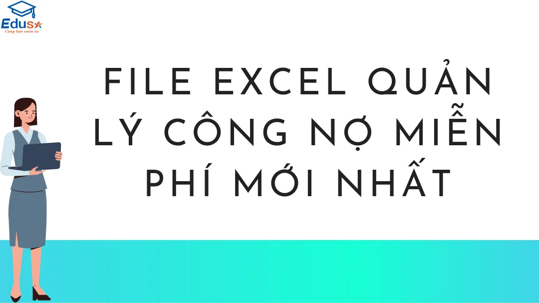 File Excel quản lý công nợ miễn phí mới nhất