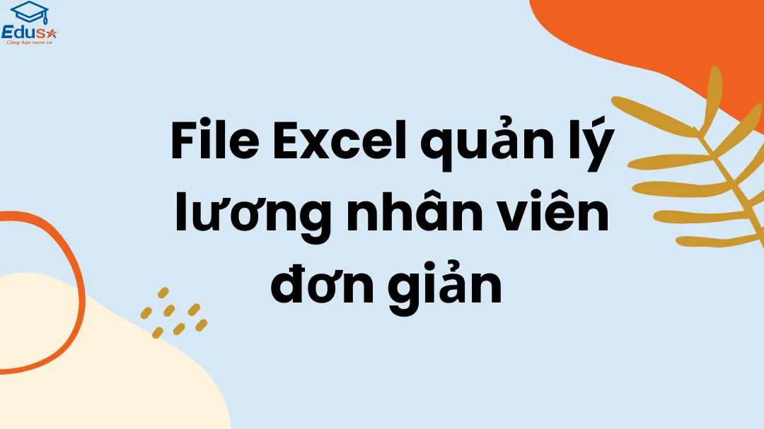 File Excel quản lý lương nhân viên đơn giản 