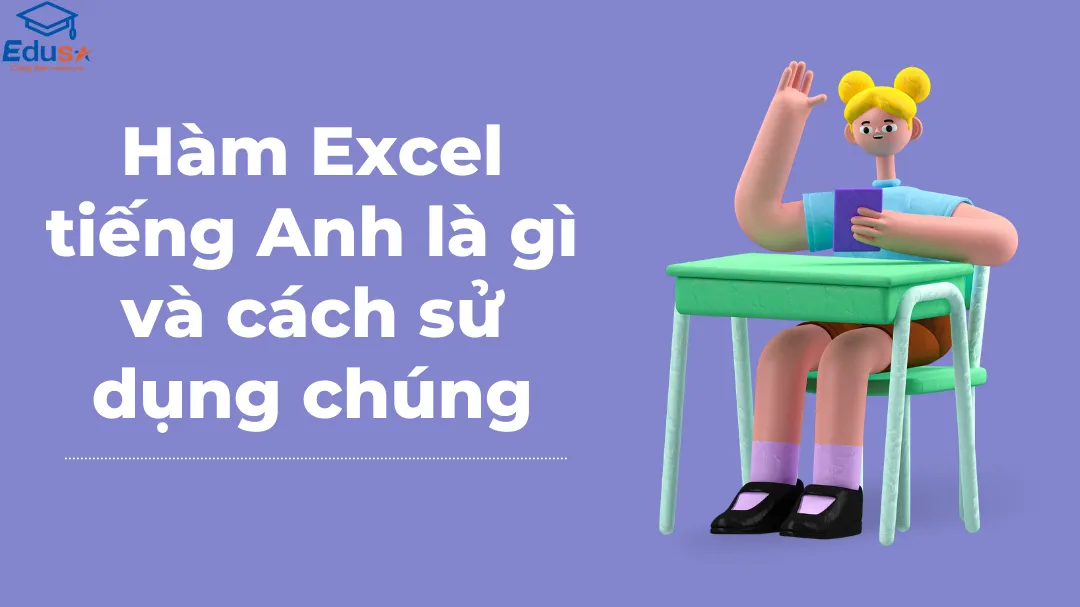 Hàm Excel tiếng Anh là gì và cách sử dụng chúng