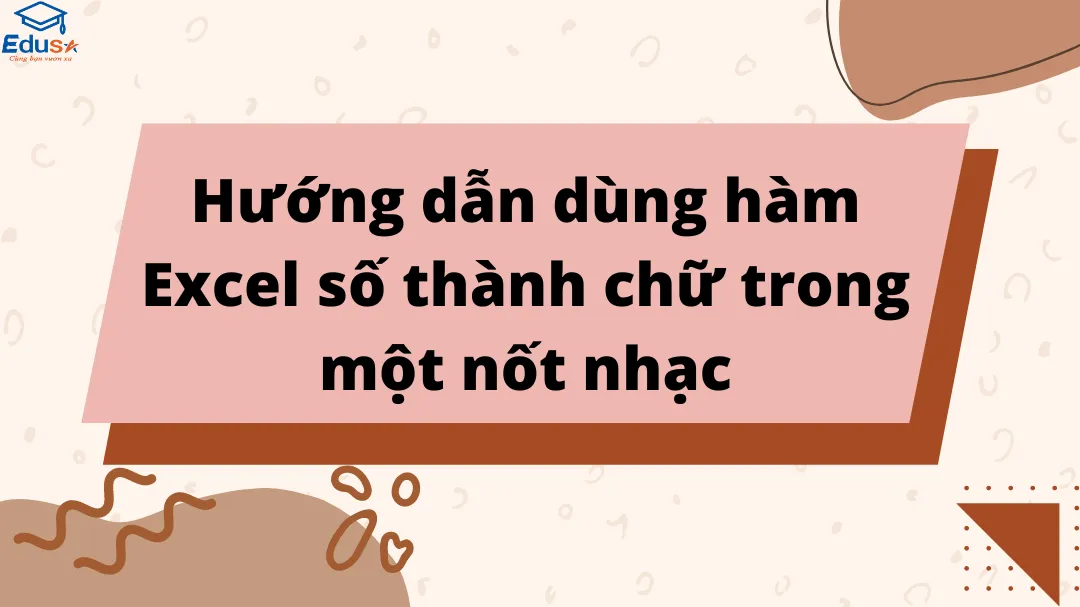 Hướng dẫn dùng hàm Excel số thành chữ trong một nốt nhạc