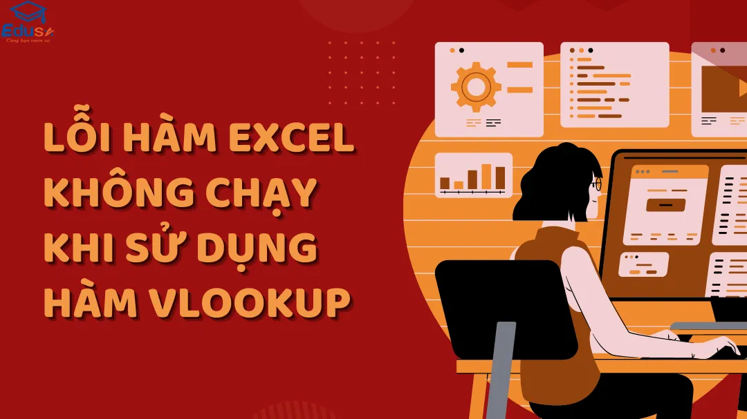 Lỗi hàm Excel không chạy khi sử dụng hàm Vlookup 