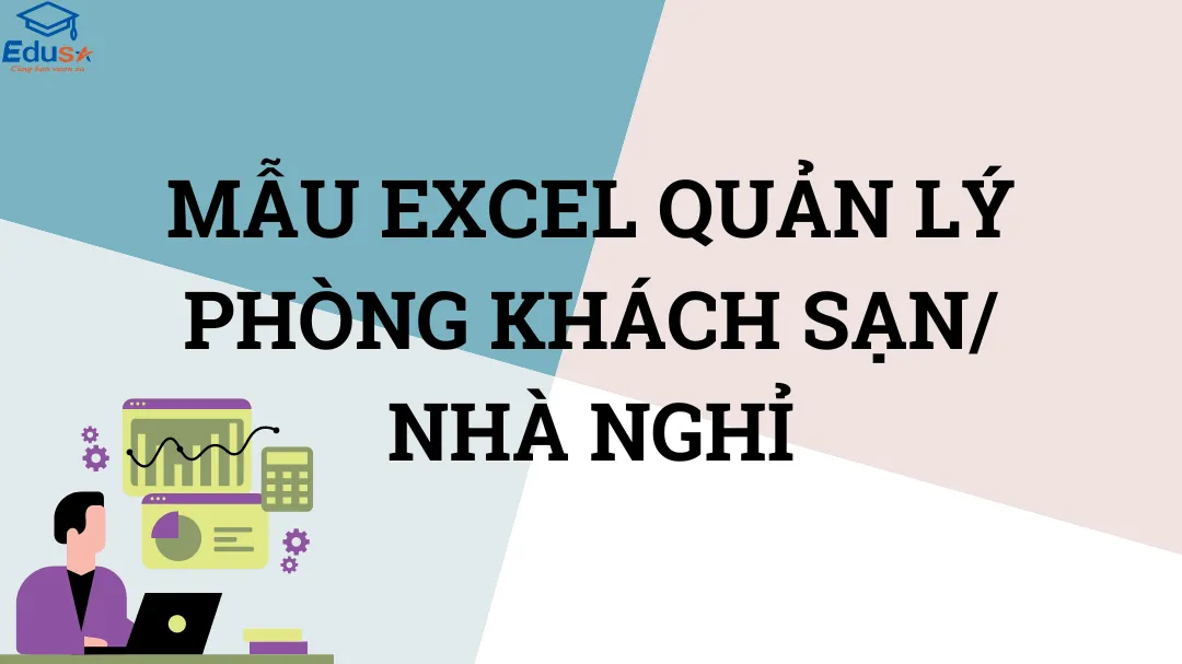 MẪU EXCEL QUẢN LÝ PHÒNG KHÁCH SẠN/ NHÀ NGHỈ