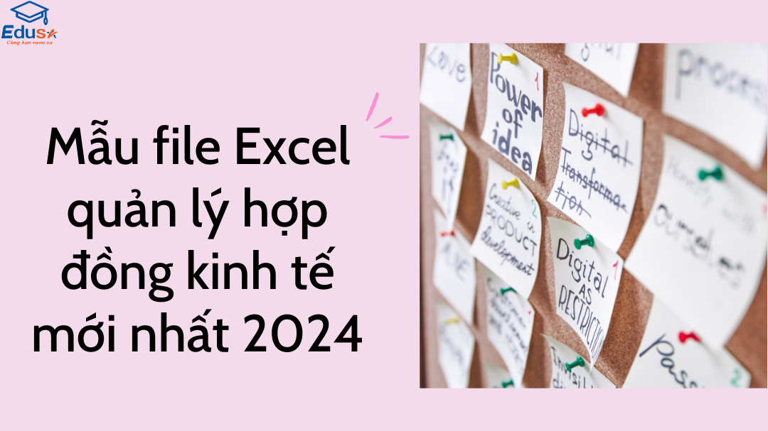 Mẫu file Excel quản lý hợp đồng kinh tế mới nhất 2024