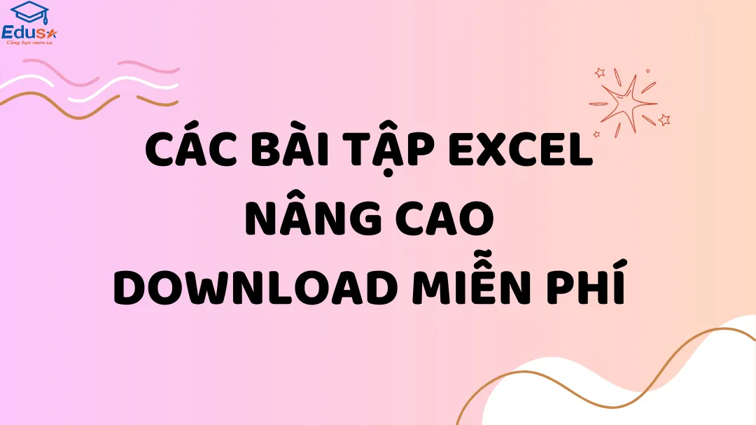 Các bài tập Excel nâng cao download miễn phí