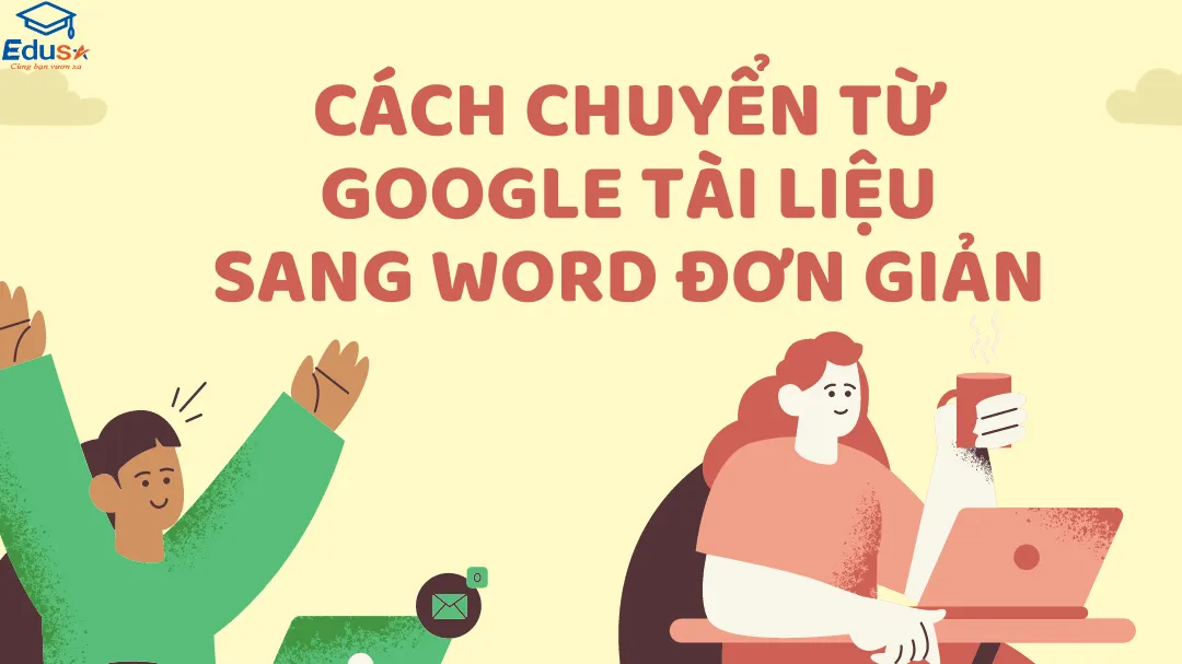 Cách chuyển từ Google tài liệu sang Word đơn giản