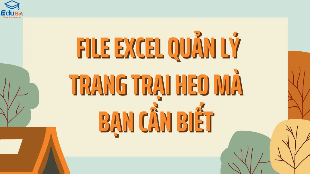  File Excel quản lý trang trại heo mà bạn cần biết