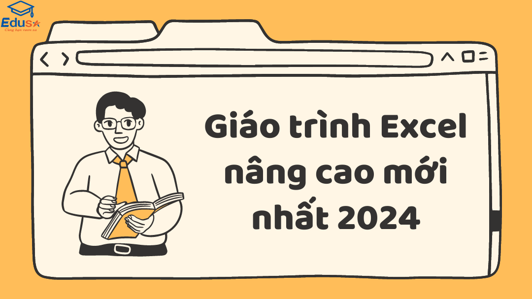 Giáo trình Excel nâng cao mới nhất 2024