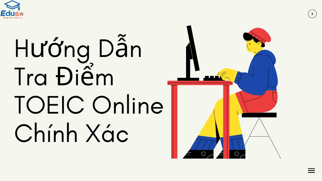 Hướng Dẫn Tra Điểm TOEIC Online Chính Xác