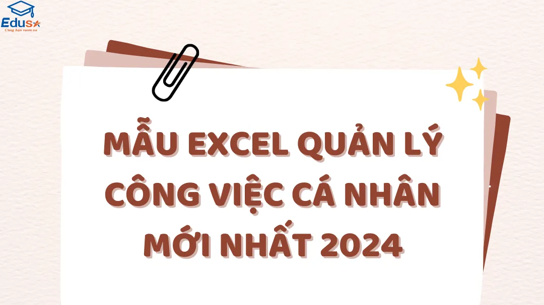 Mẫu Excel quản lý công việc cá nhân mới nhất 2024