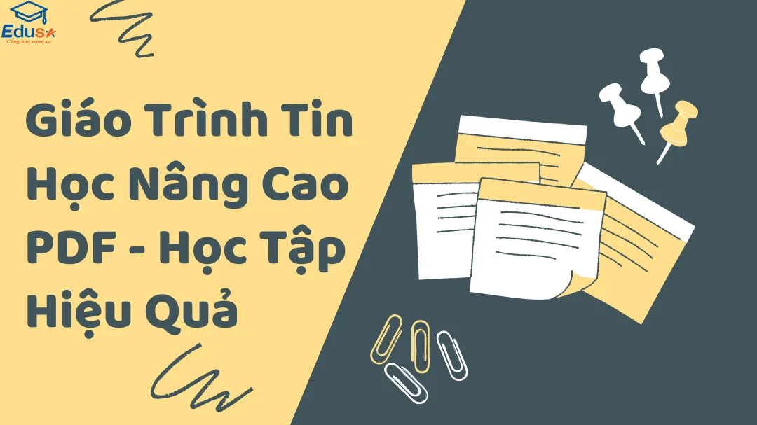 Giáo Trình Tin Học Nâng Cao PDF - Học Tập Hiệu Quả