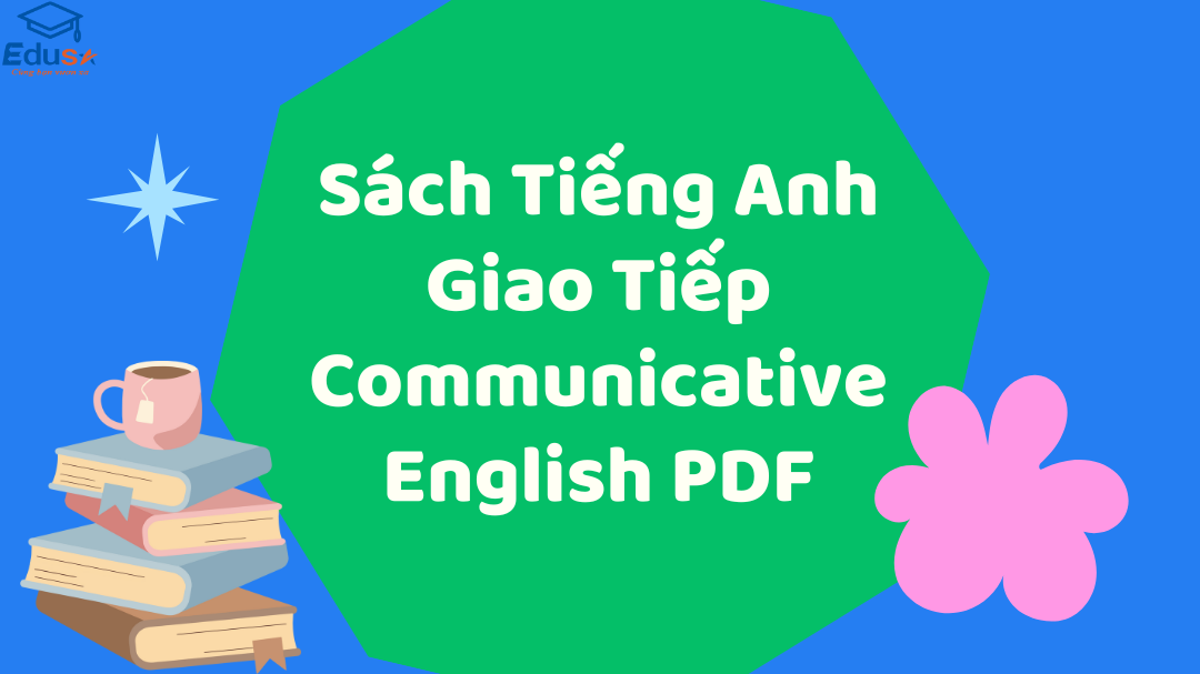 Sách Tiếng Anh Giao Tiếp Communicative English PDF