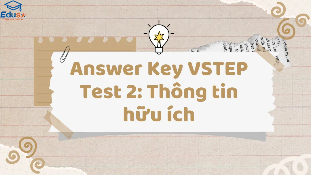 Answer Key VSTEP Test 2: Thông tin hữu ích