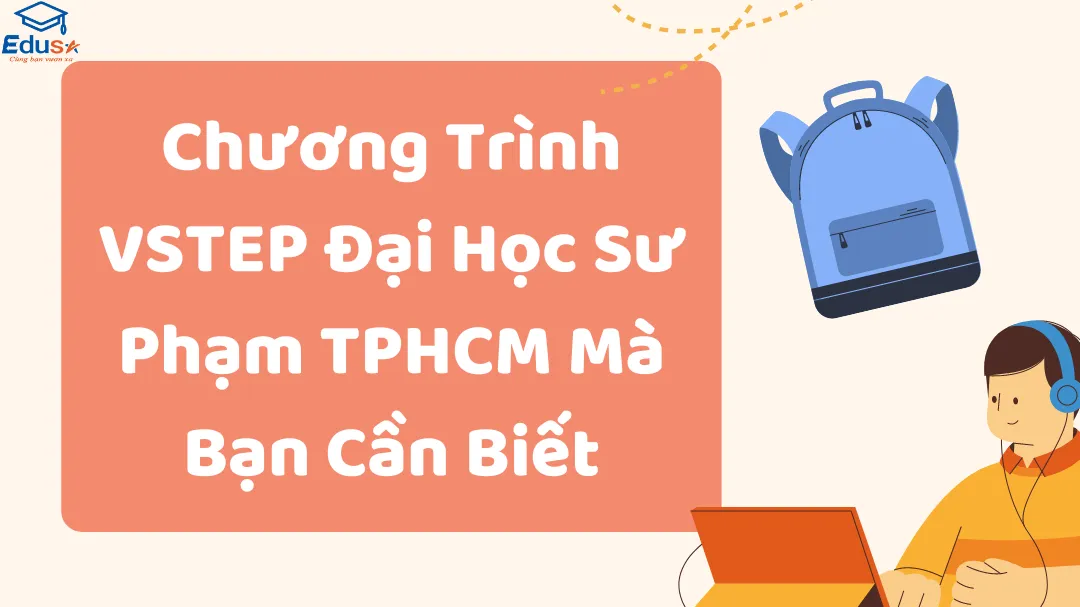 Chương Trình VSTEP Đại Học Sư Phạm TPHCM Mà Bạn Cần Biết