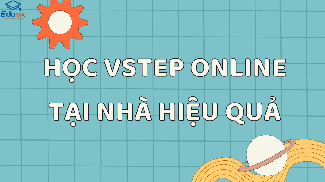 Học VSTEP Online Tại Nhà Hiệu Quả