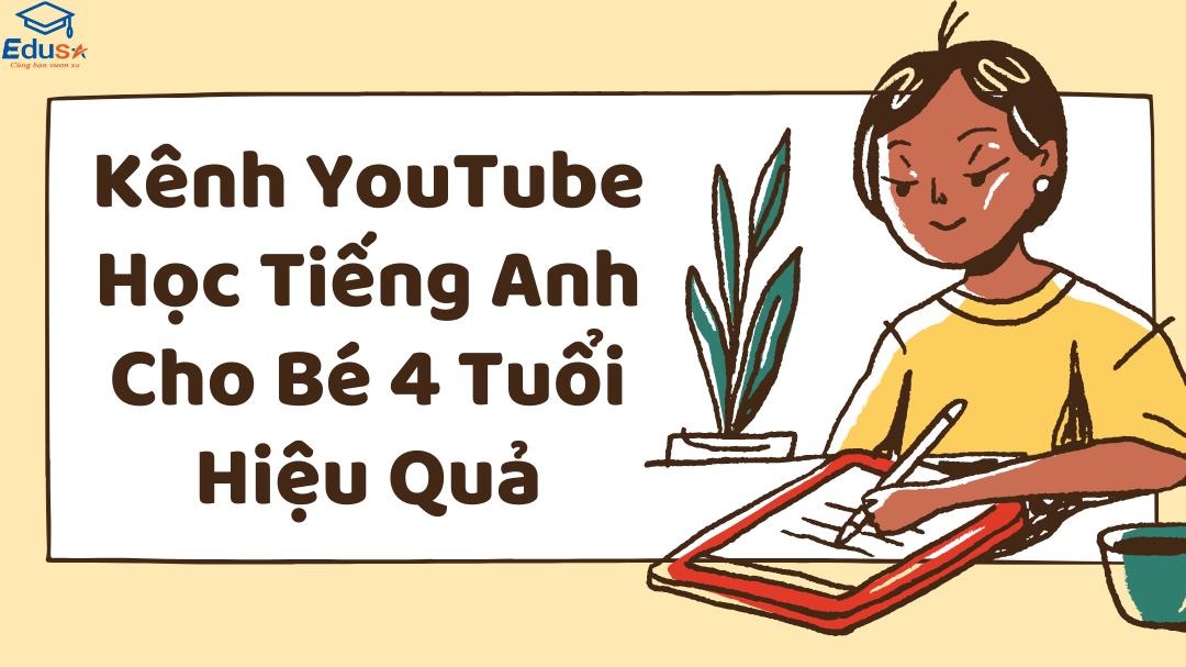 Kênh YouTube Học Tiếng Anh Cho Bé 4 Tuổi Hiệu Quả