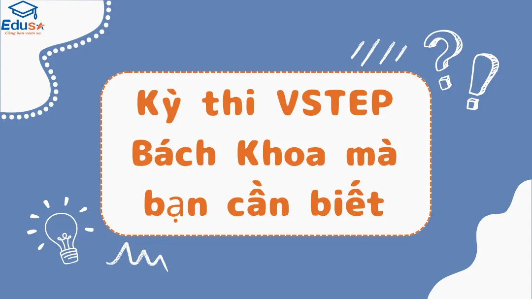 Kỳ thi VSTEP Bách Khoa mà bạn cần biết