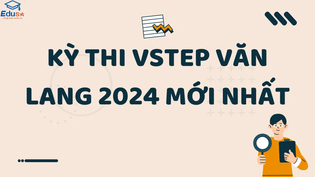 Kỳ thi VSTEP Văn Lang 2024 mới nhất