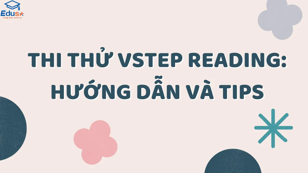 Thi thử VSTEP Reading: Hướng dẫn và Tips