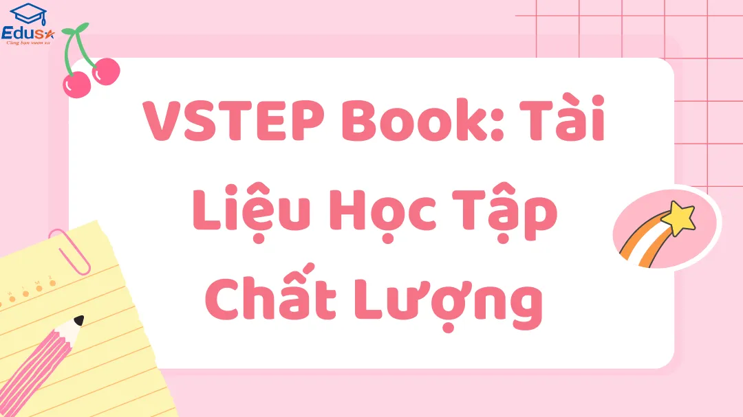 VSTEP Book: Tài Liệu Học Tập Chất Lượng