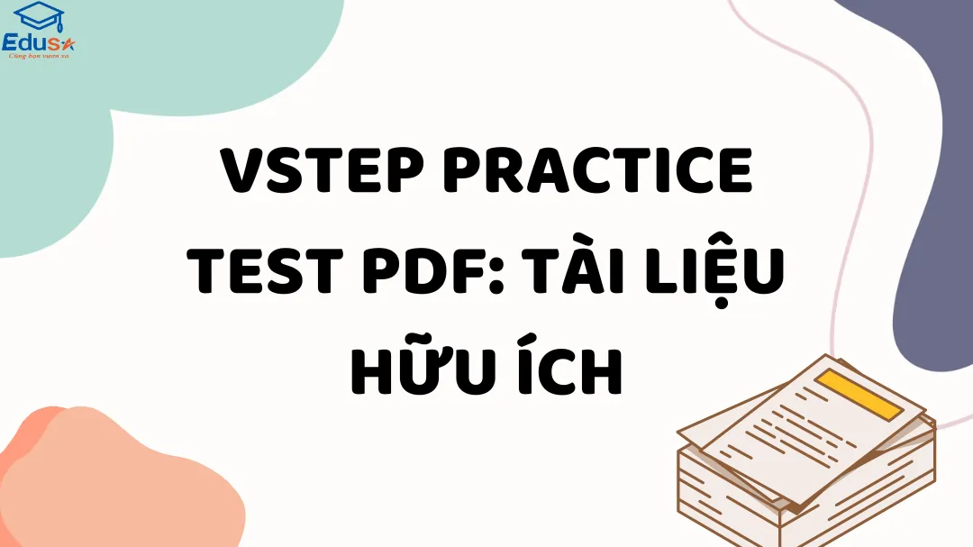 VSTEP Practice Test PDF: Tài liệu hữu ích