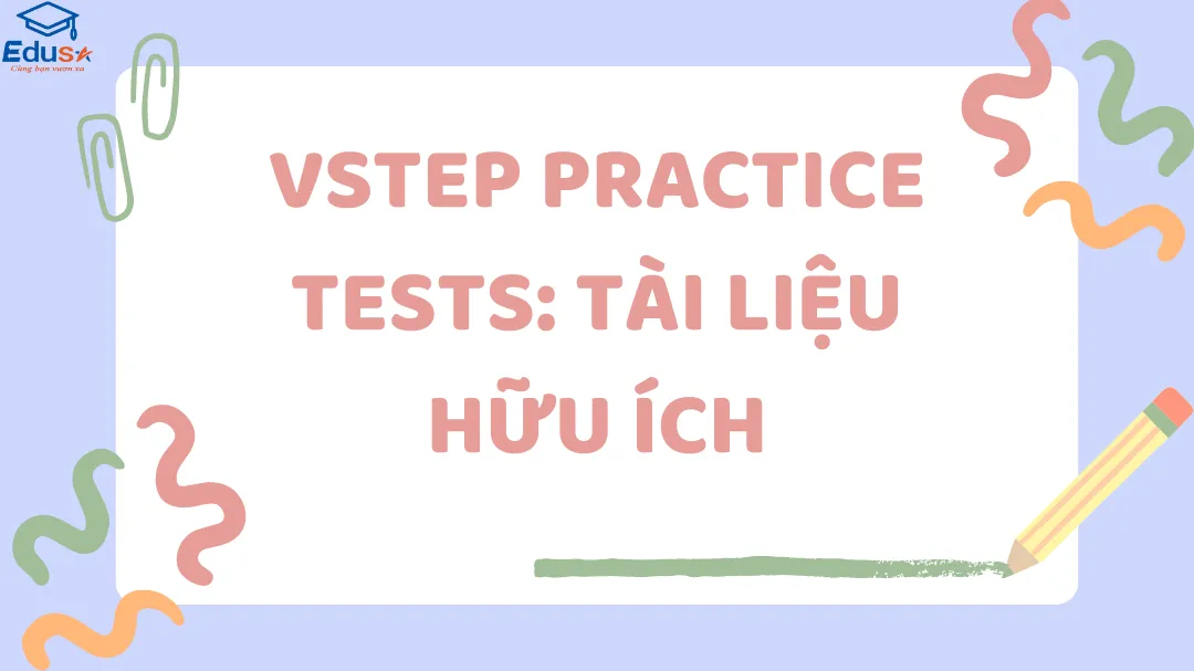 VSTEP Practice Tests: Tài liệu hữu ích